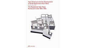 Hans Scharoun and the Development of Small Apartment Floor Plans