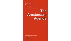 The Amsterdam Agenda - 12 Good Ideas  for the Future of Cities