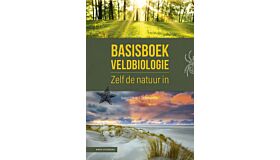 Basisboek Veldbiologie - Zelf de natuur in