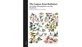 The Largest Avian Radiation - The Evolution of Perching Birds, or the Order Passeriformes