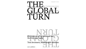 The Global Turn - Six Journeys of Architecture and the City, 1945-1989 (Pre-order September 2024)