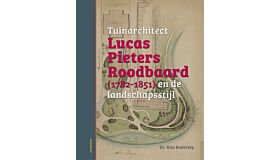 Tuinarchitect Lucas Pieters Roodbaard (1782-1851) en de landschapsstijl