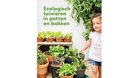 Ecologisch tuinieren in potten en bakken