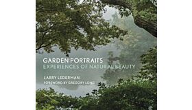 Garden Portraits - Experiences of Natural Beauty