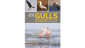 Gulls of Europe, North Africa and the Middle East: An Identification Guide
