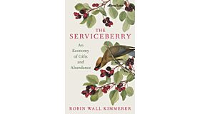 The Serviceberry - An Economy of Gifts and Abundance