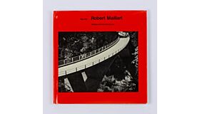 Robert Maillart: Bridges and Constructions (Third edition)