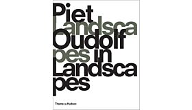 Piet Oudolf - Landscapes in Landscapes