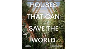 Houses that Can Save the World