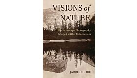 Visions of Nature: How Landscape Photography Shaped Settler Colonialism