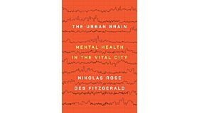 The Urban Brain - Mental Health in the Vital City