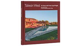 Taliesin West : At Home with Frank Lloyd Wright