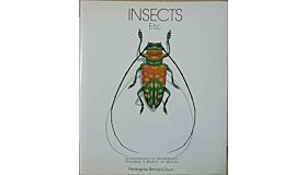 Insects, etc.: An Anthology of Arthropods Featuring a Bounty of Beetles - Paintings by Bernard Durin