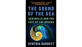 The Sound of the Sea - Seashells and the Fate of the Oceans