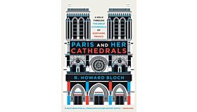 Paris and Her Cathedrals