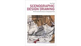 Scenographic Design Drawing - Performative Drawing in an Expanded Field