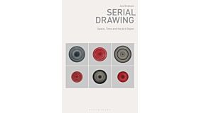 Serial Drawing - Space, Time and the Art Object