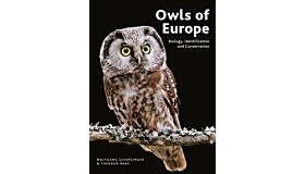 Owls of Europe - Biology, Identification and Conservation