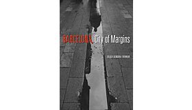 Barcelona, City of Margins