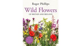 Wild Flowers : of Britain and Ireland