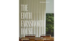The Edith Farnsworth House