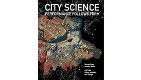 City Science: Performance follows Form