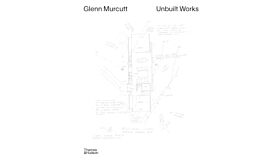 Glenn Murcutt - Unbuilt Works