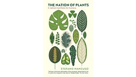 The Nation of Plants - A Radical Manifesto for Humans