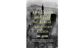 The death and life of great American cities (PBK)