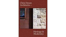 Chris Dyson Architects : Heritage and Modernity