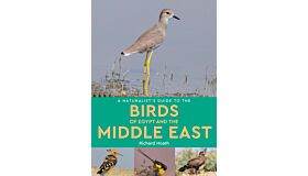 A Naturalist's Guide to Birds of the Middle East