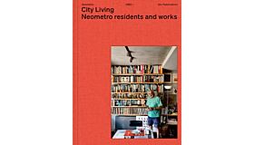 City Living - Neometro Residents and Works