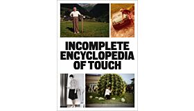 Incomplete Encyclopedia of Touch