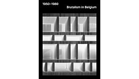 Brutalism in Belgium