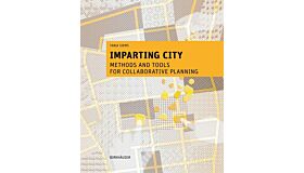 Imparting City - Methods and Tools for Collaborative Planning (PBK)