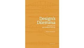 Design's Dilemma - Between Art and Problem Solving (Pre-order)