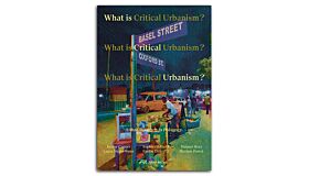 What is Critical Urbanism ? - Urban Research as Pedagogy