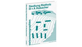 Siedlung Rietholz – H+A Hubacher