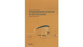 Synagogenarchitektur in Deutschland - Die Jahre 1950 bis 1971 (Preorder Summer 2025)