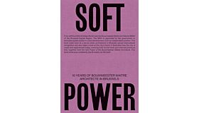 Soft Power - 10 Years of Bouwmeester / Maître Architecte in Bruxxels