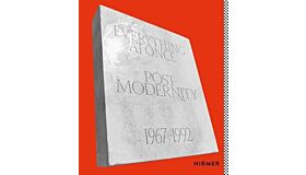 Everything at Once - Postmodernity 1967-1992
