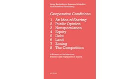 Cooperative Conditions - A Primer on Architecture, Finance and Regulation in Zurich