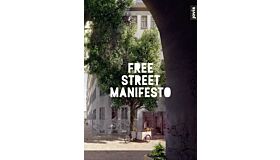 Free Street Manifesto