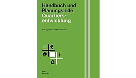 Quartiersentwicklung - Handbuch und Planungshilfe (September 2021)