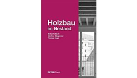 Holzbau im Bestand