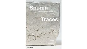 Spuren / Traces: Lesen von Landschaften / Reading of Landscapes