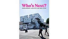 Who’s Next? Homelessness, Architecture, and Cities