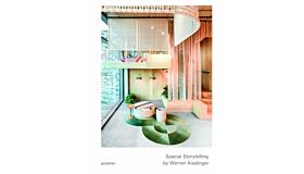 Spatial Storytelling : Experience Architecture and Collage Design of Werner Aisslinger (Pre-order)