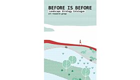 Before is Before - Landscape Strategy Catalogue