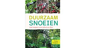 Duurzaam Snoeien met respect voor plant en dier